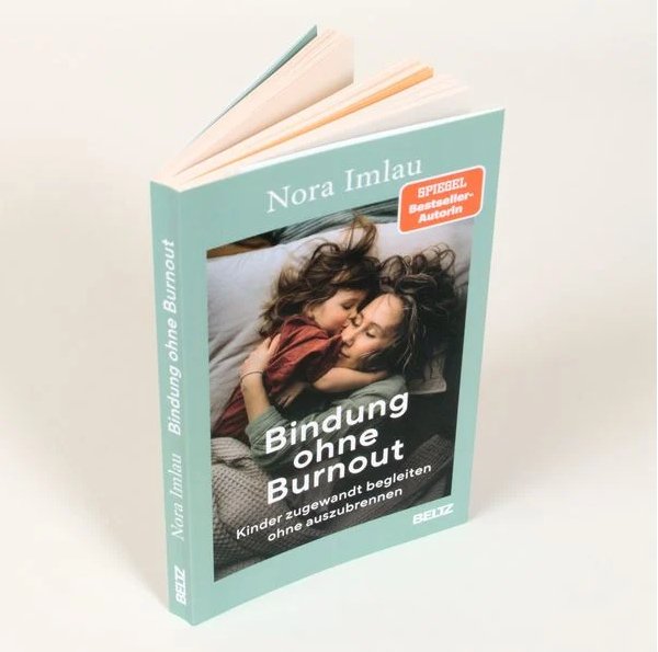 Bindung ohne Burnout - Nora Imlau beltz