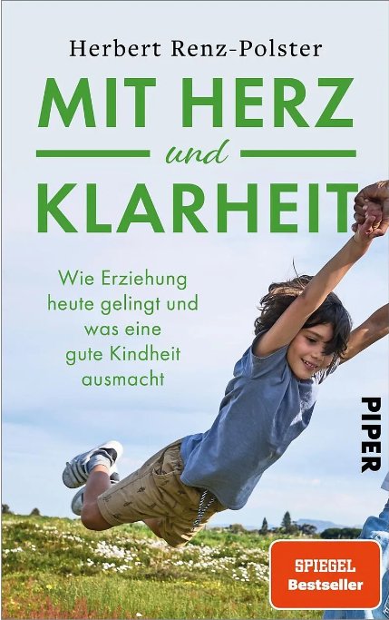 Mit Herz und Klarheit (Herbert Renz-Polster) Piper