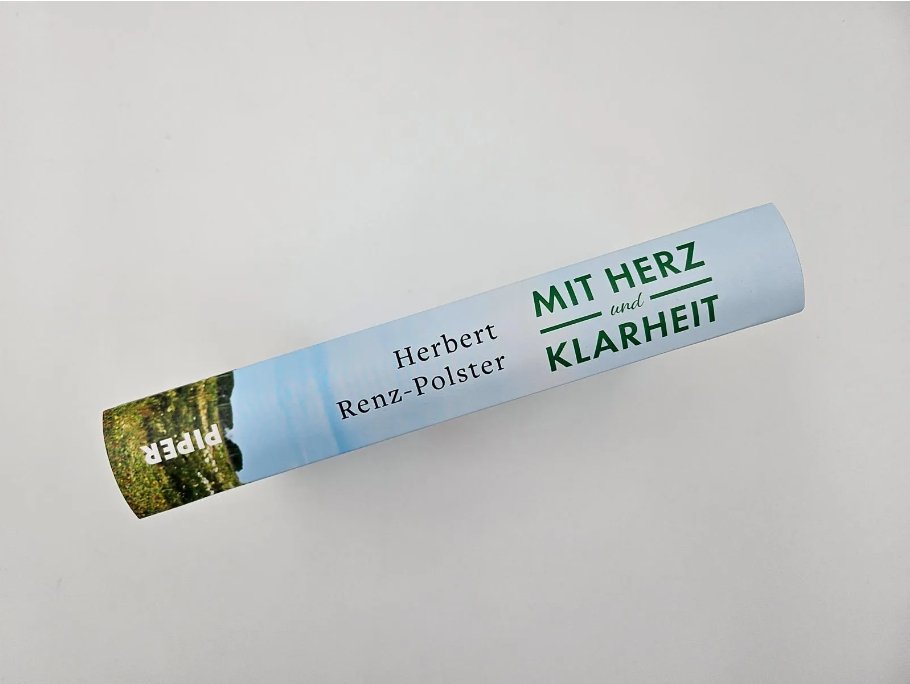 Mit Herz und Klarheit (Herbert Renz-Polster) Piper