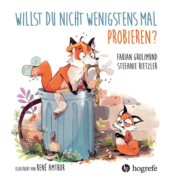 Kinderbuch "willst du nicht wenigstens mal probieren?" Hogrefe