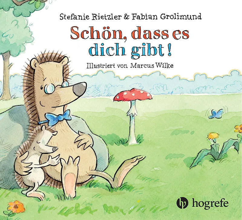 Kinderbuch "Schön, dass es dich gibt" Hogrefe