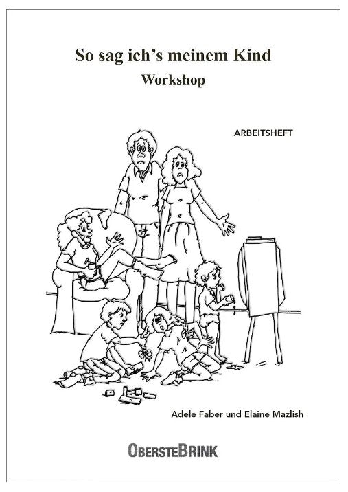 So sag ich's meinem Kind - Workshop - Arbeitsheft - Familienbande - ObersteBrink