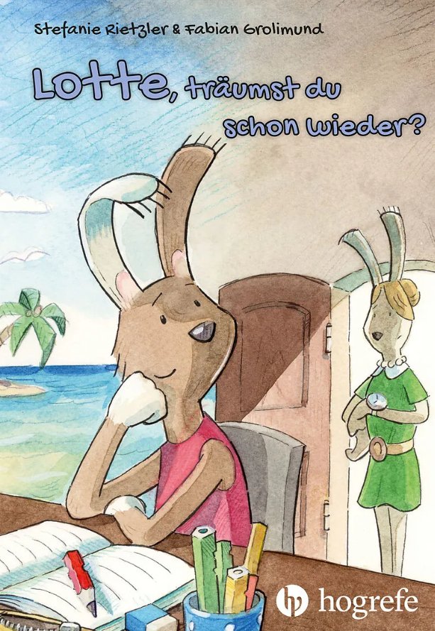 Kinderbuch "Lotte, träumst du schon wieder?" Hoegrefe
