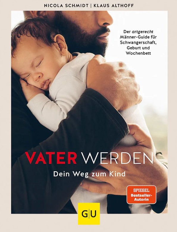 Vater werden - Dein Weg zum Kind beltz