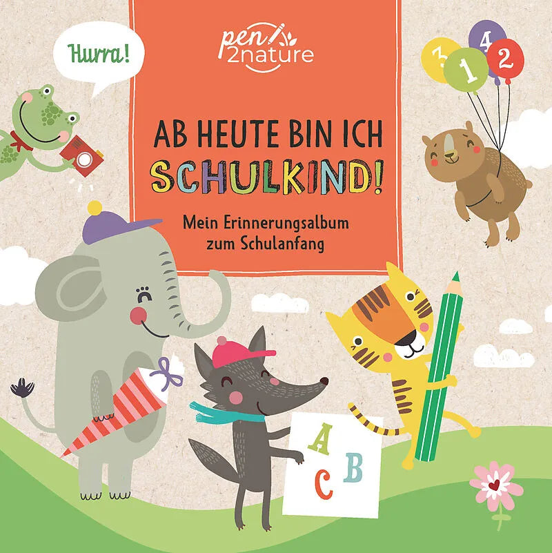 "Ab heute bin ich Schulkind" von von pen 2nature Verlag