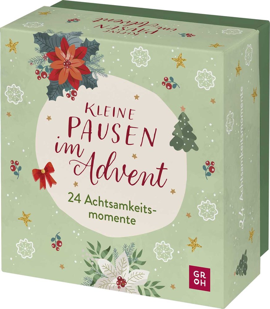 Kleine Pausen im Advent - 24 Achtsamkeitsmomente ars dition