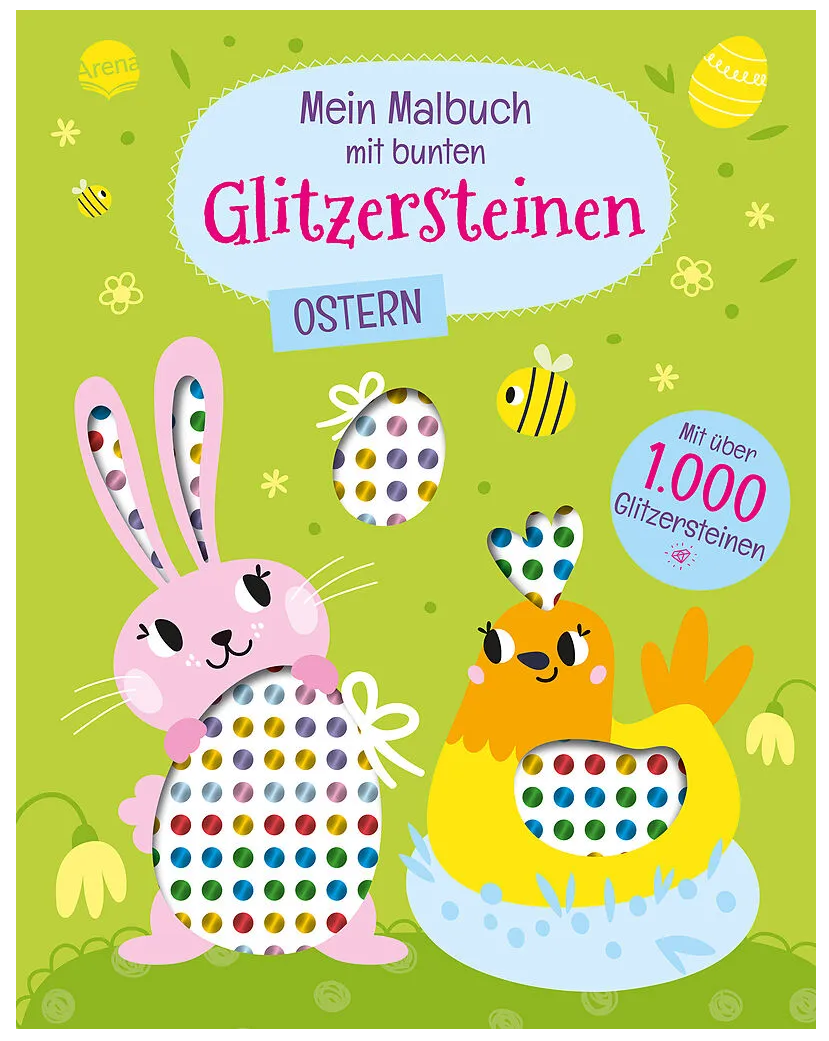 Mein Malbuch mit bunten Glitzersteinen. Ostern Arena